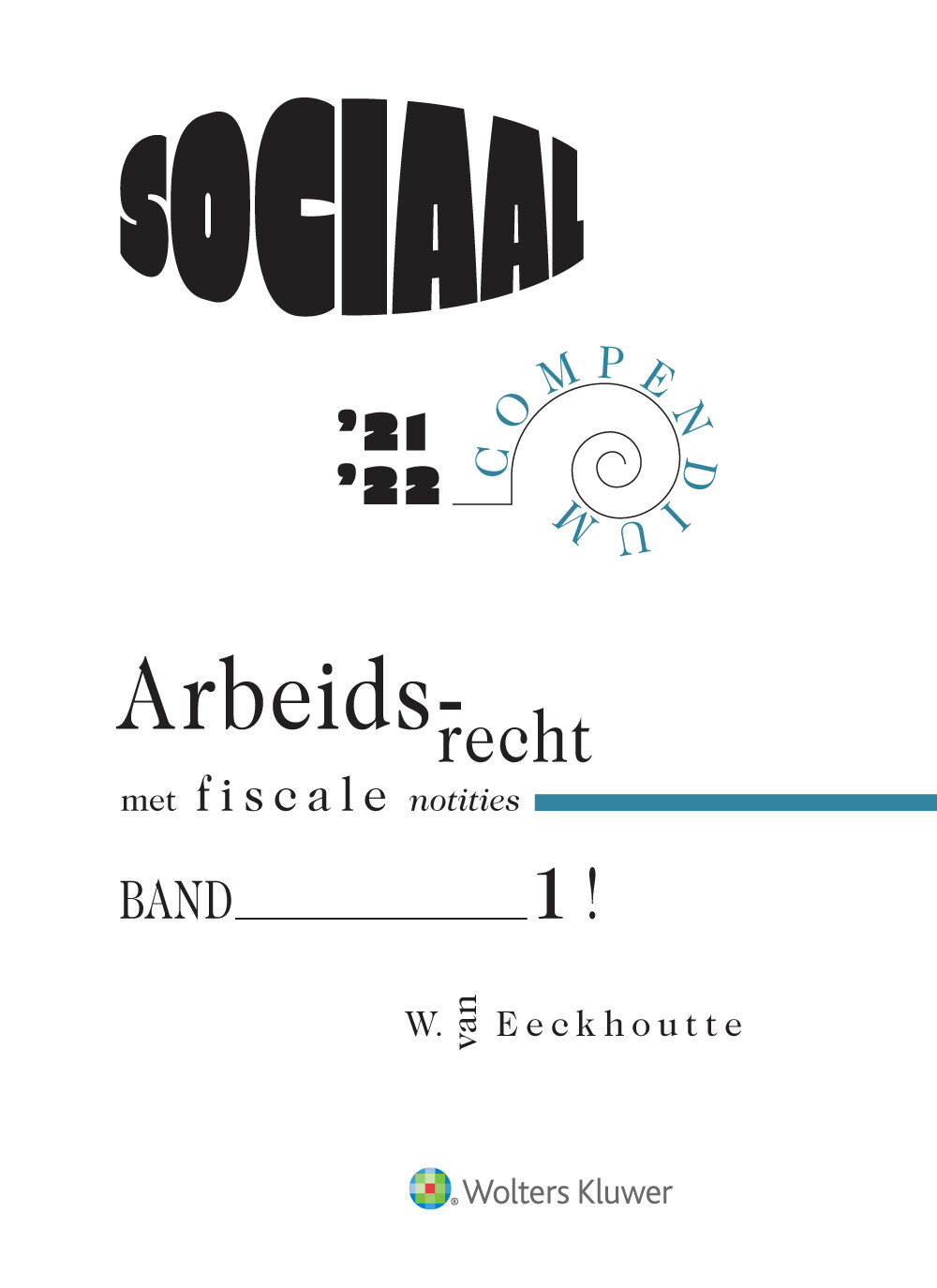 Sociaal compendium arbeidsrecht 2021-2022