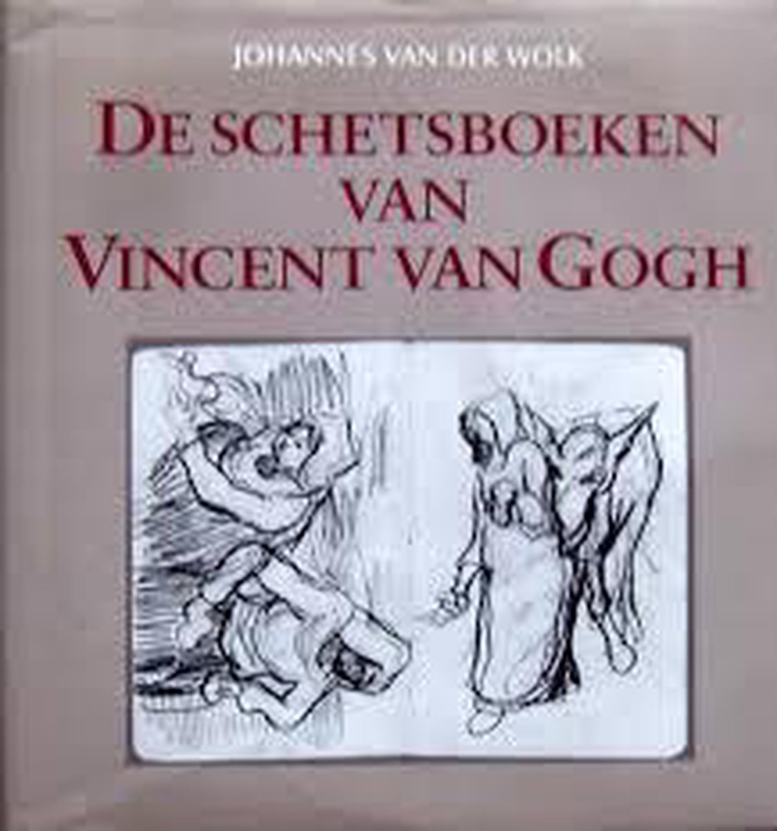 De schetsboeken van Vincent Van Gogh