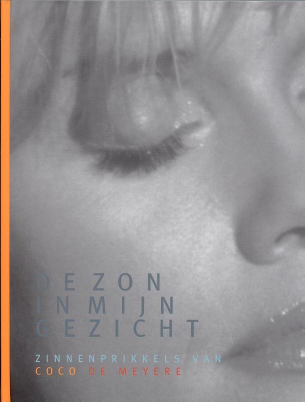 C. de Meyere De Zon In Mijn Gezicht