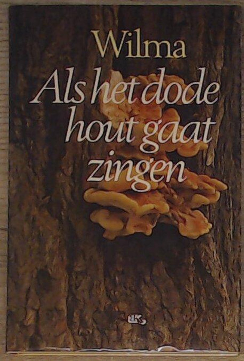 Als het dode hout gaat zingen