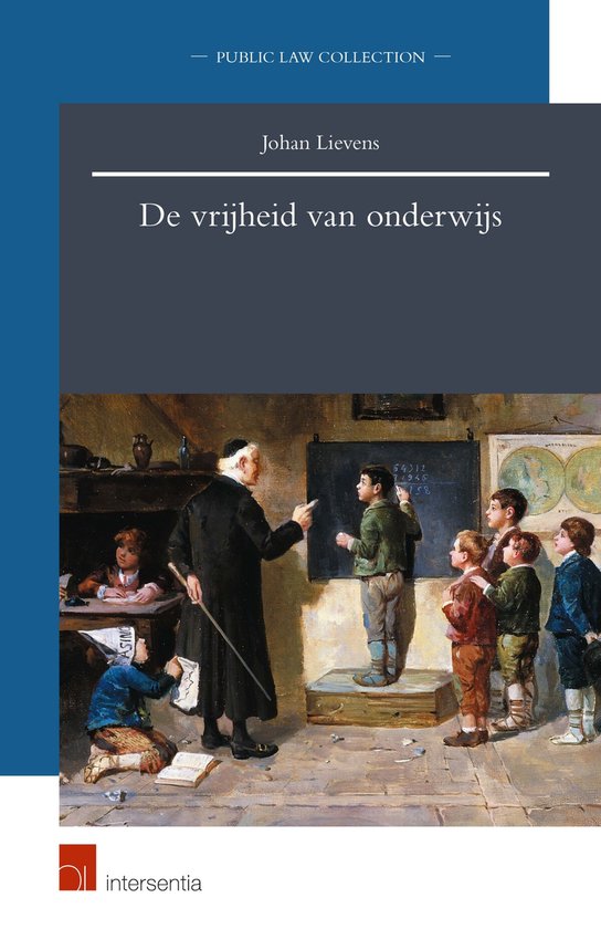 De vrijheid van onderwijs / Public law collection