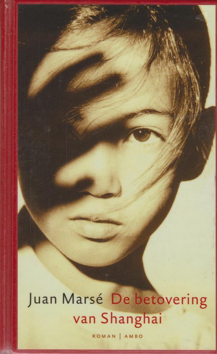 boekenbalie_9789026318580_cover De betovering van Shanghai