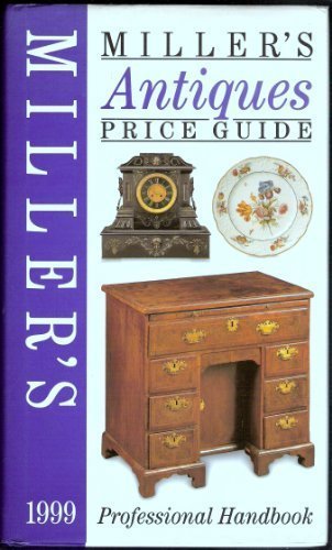 Miller's antiques price guide 1999 ->see ed 2000