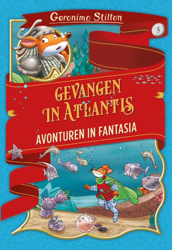 Geronimo Stilton Gevangen In Atlantis / Avonturen In Fantasia / 5