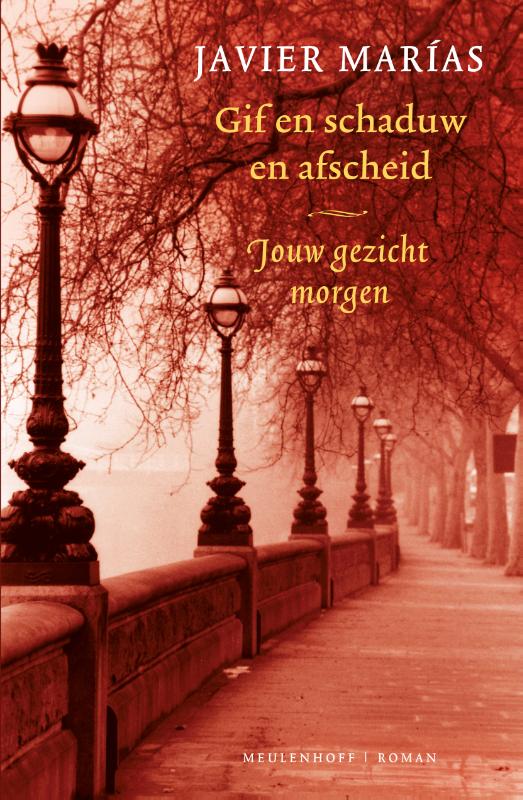 Javier Marías Gif En Schaduw En Afscheid / Jouw Gezicht Morgen / 3