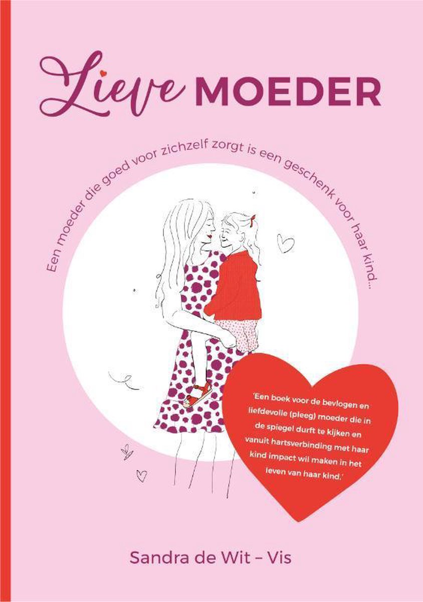 Sandra De Wit-Vis Lieve Moeder thumbnail