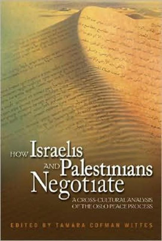 How Israelis and Palestinians Negotiate