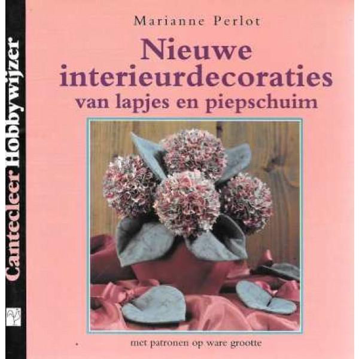 Nieuwe interieurdecoraties / Cantecleer hobbywijzer / 98