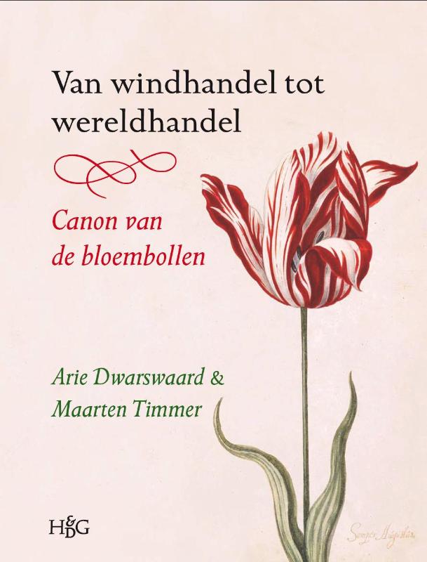 Van Windhandel Tot Wereldhandel: Canon Van de Bloembollen