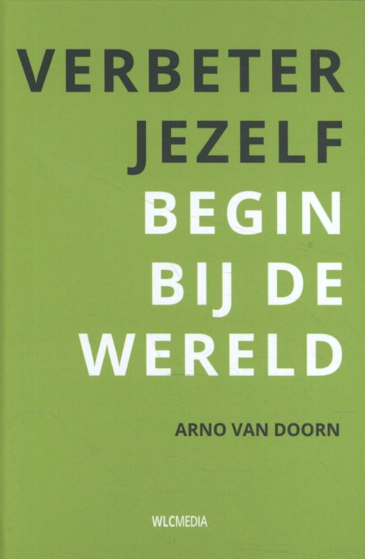 Verbeter jezelf begin bij de wereld