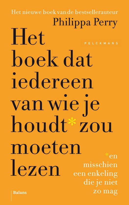 Philippa Perry Het Boek Dat Iedereen Van Wie Je Houdt* Zou Moeten Lezen