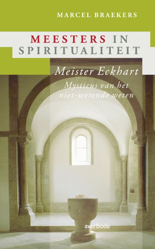 Meister Eckhart / Meesters in spiritualiteit