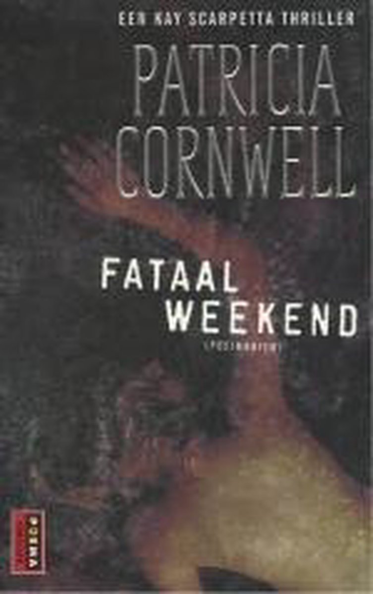 boekenbalie_9789024544011_cover Fataal weekend / Kay Scarpetta / 1