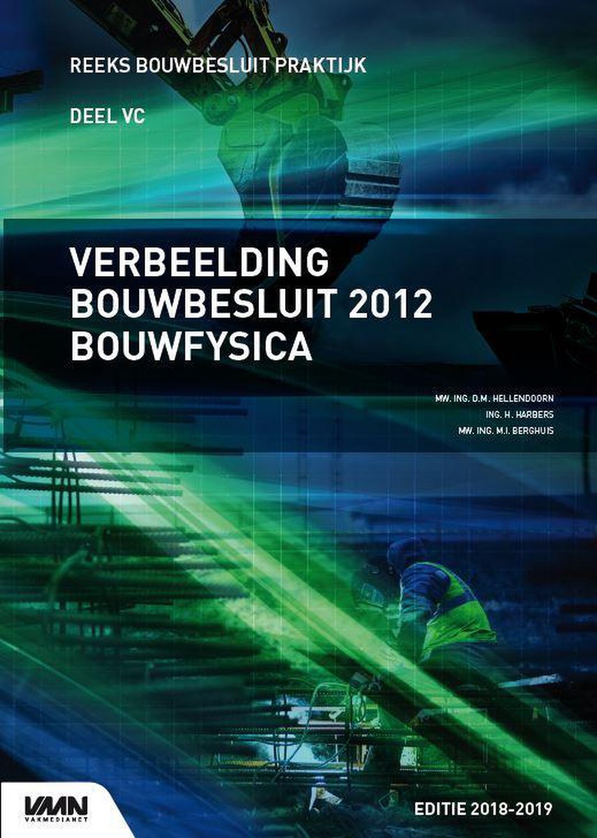 boekenbalie_9789492610478_cover Verbeelding bouwbesluit 2012 bouwfysica / editie 2018/2019 / Bouwbesluit Praktijk