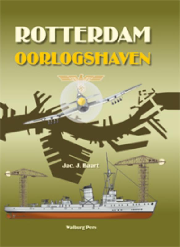 Jac.J. Baart Rotterdam Oorlogshaven thumbnail