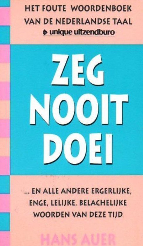 Zeg nooit doei - H. Auer