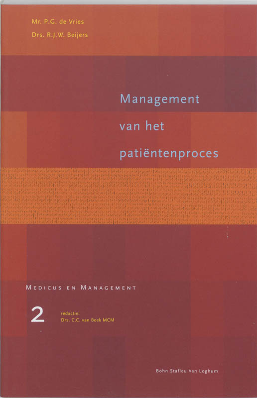 Management van het patientenproces / Medicus & Management / 2