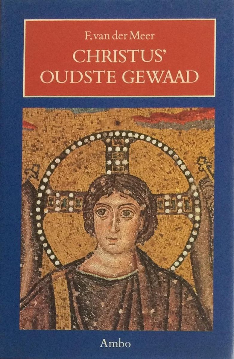 boekenbalie_9789026309571_cover Christus' oudste gewaad