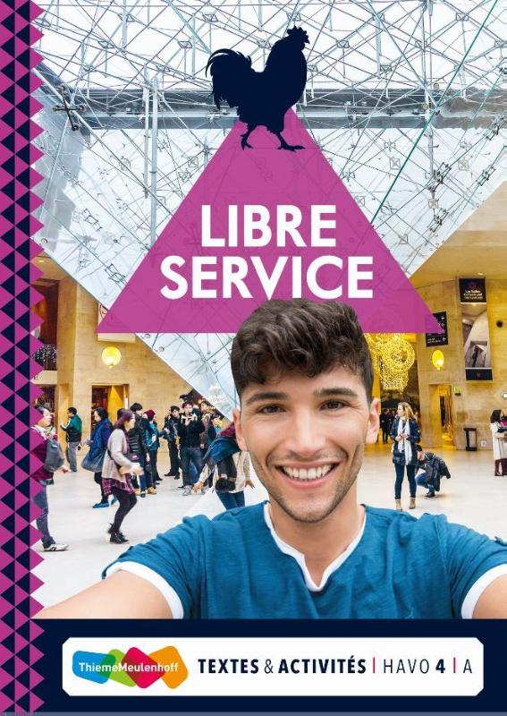 Libre Service 4 havo Textes et Activités A/B + totaallicentie / 4 havo Textes et activités A/B + totaallicentie