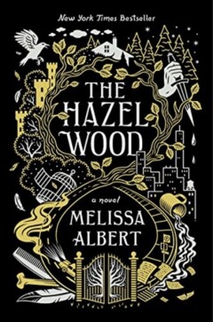The Hazel Wood / The Hazel Wood