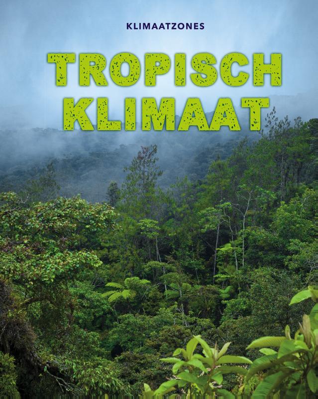 Tropisch klimaat / Klimaatzones