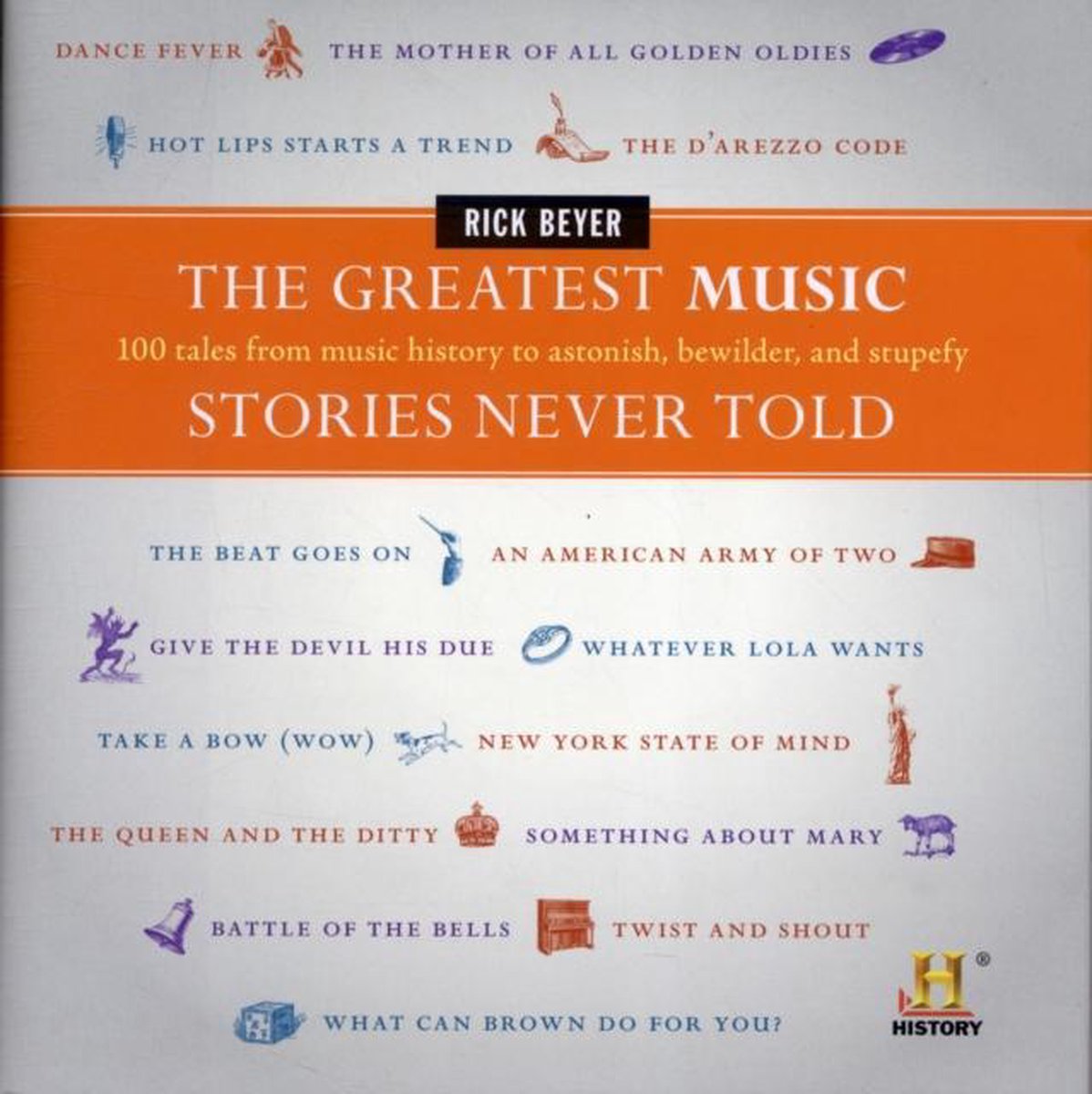 The Greatest Music Stories Never Told