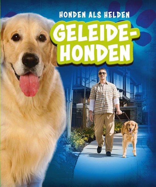 Geleidehonden / Honden als helden