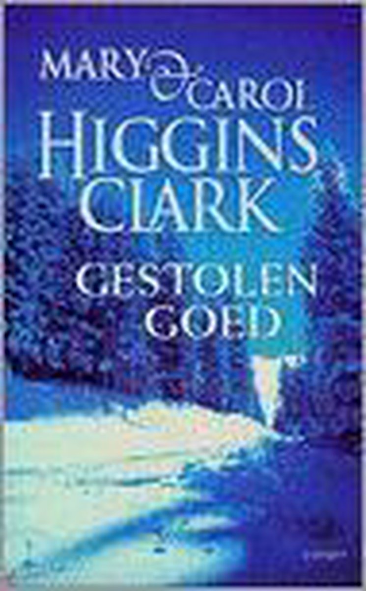 Mary Higgins Clark Gestolen Goed thumbnail