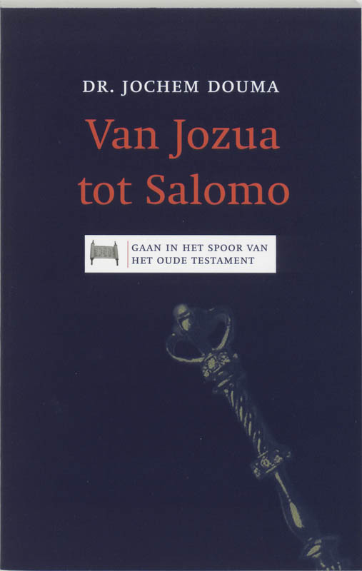 boekenbalie_9789043510998_cover Van Jozua tot Salomo / Gaan in het spoor van het Oude Testament