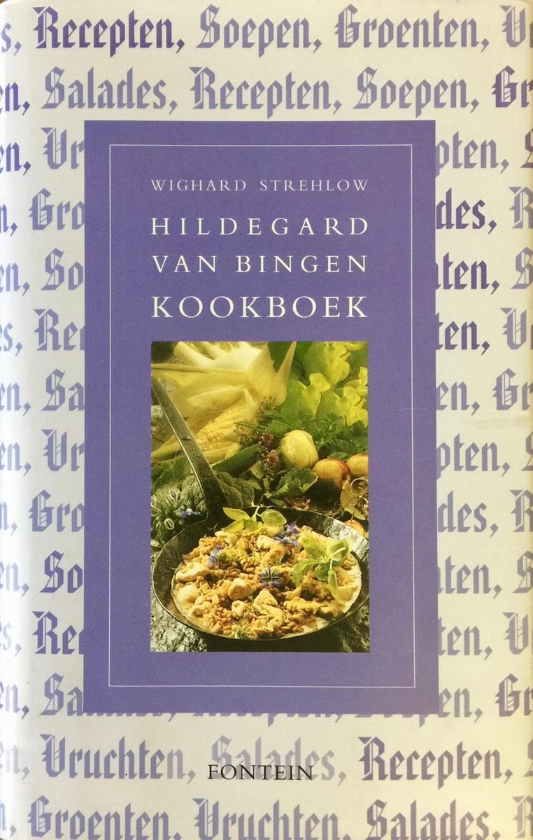 Kookboek van hildegard van bingen