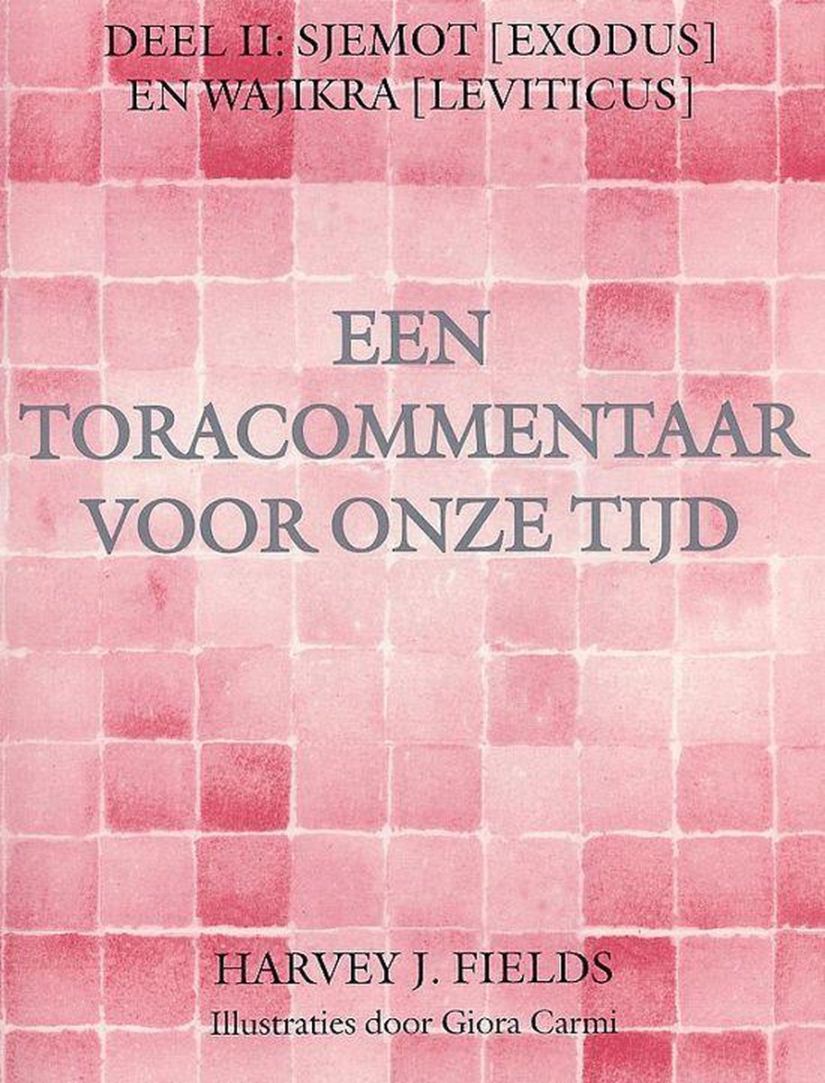 Een Toracommentaar Voor Onze Tijd