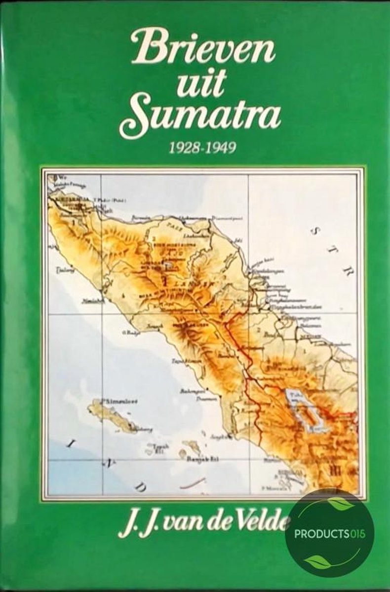 Brieven uit sumatra (1928-1948)