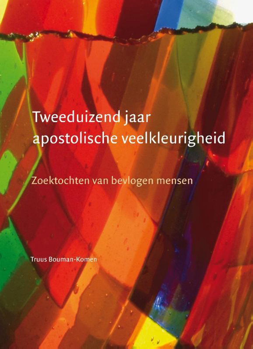 boekenbalie_9789463012935_cover Tweeduizend jaar apostolische veelkleurigheid
