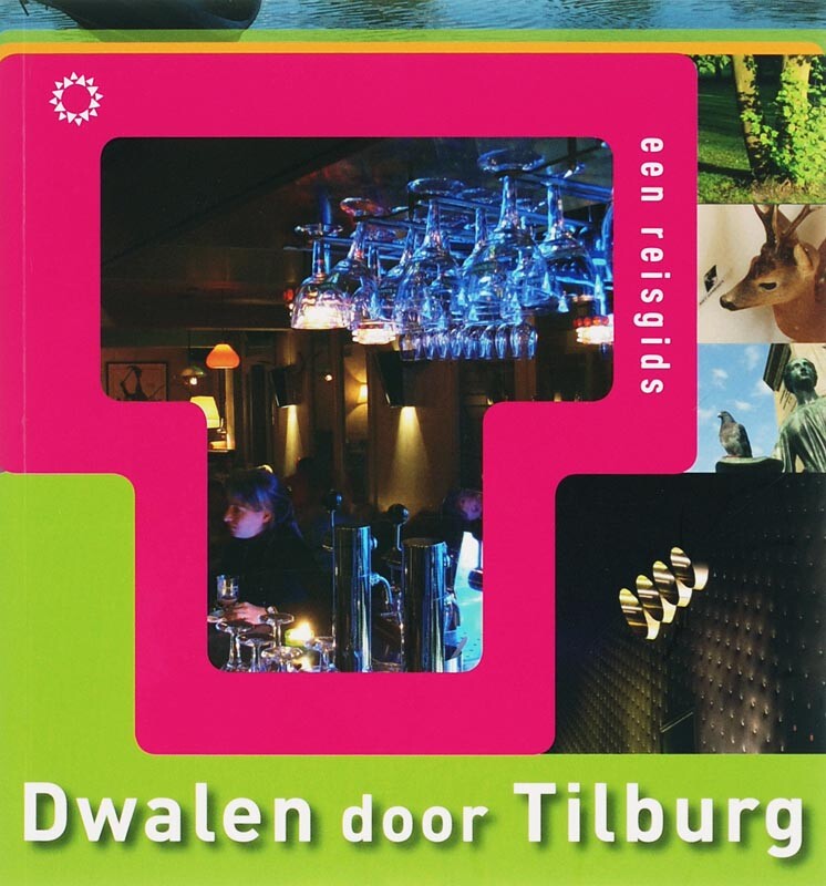 Dwalen door Tilburg / Dwalen door