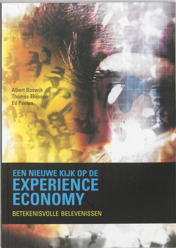 Een nieuwe kijk op de Experience Economy