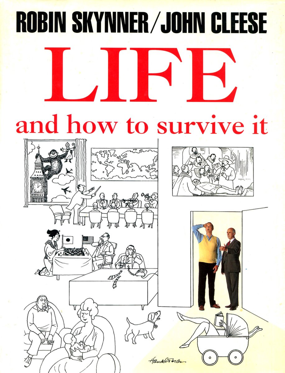 Life and How to Survive it - Robin Skynner, John Cleese