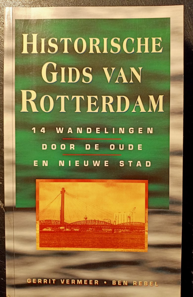 Historische gids van Rotterdam