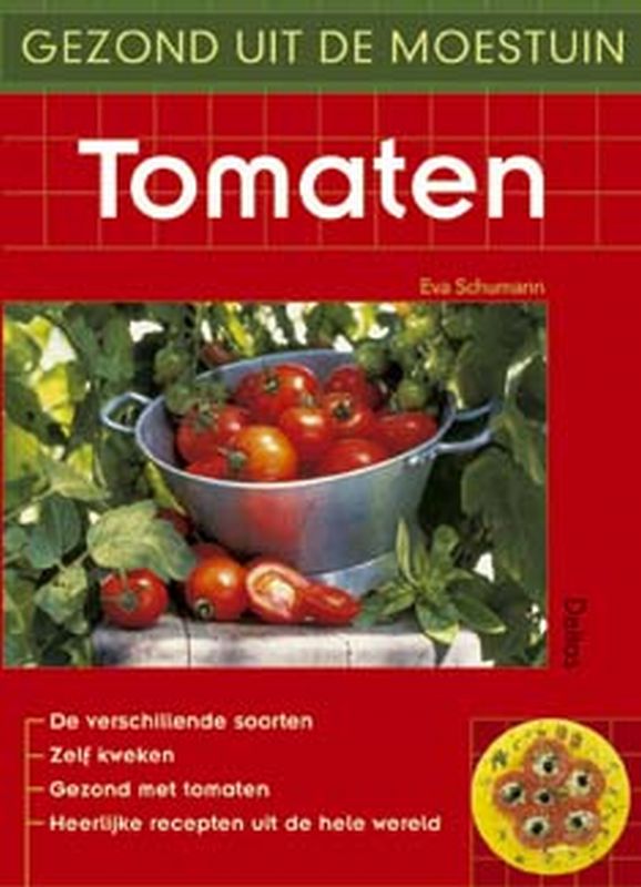 Tomaten / Gezond uit de moestuin