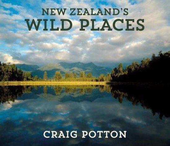 Craig Potton New Zealand's Wild Places