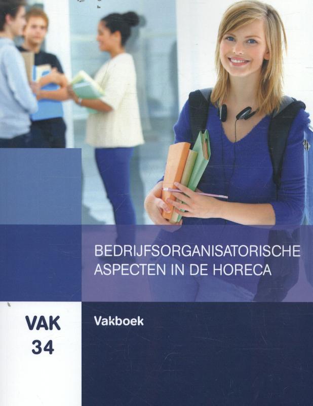 Bedrijfsorganisatorische aspecten in de horeca / Vakboek / VAK / 34