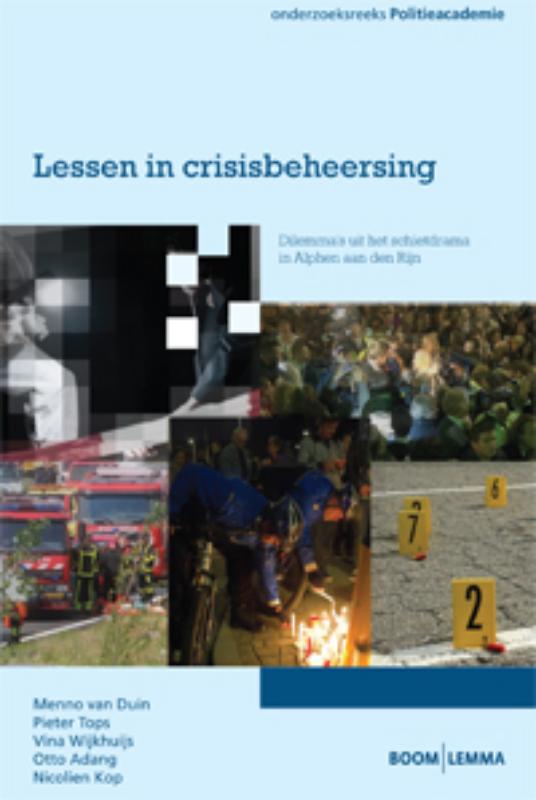 boekenbalie_9789059318328_cover Lessen in crisisbeheersing / Onderzoeksreeks Politieacademie