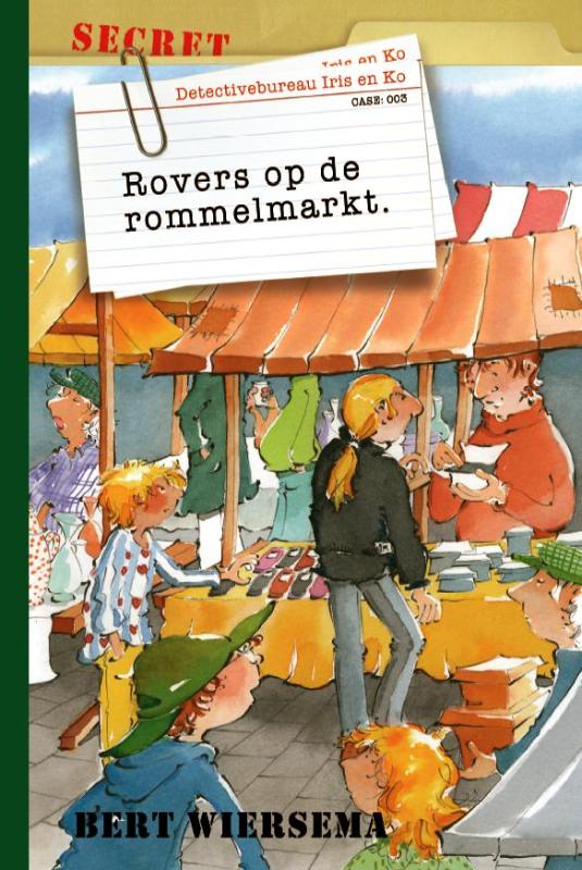 boekenbalie_9789085430872_cover Rovers op de rommelmarkt / Detectivebureau Iris en Ko / 3