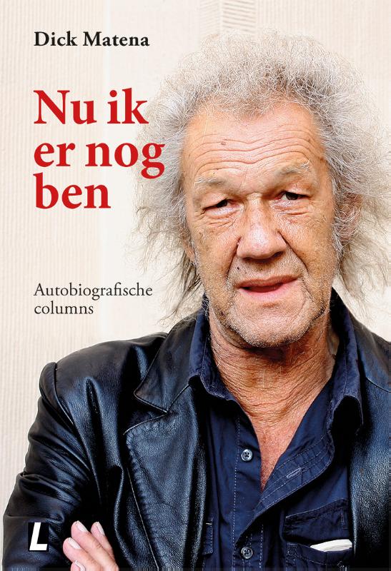 Dick Matena Nu Ik Er Nog Ben