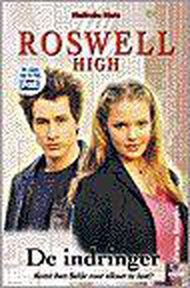 De indringer / De indringer / Roswell High