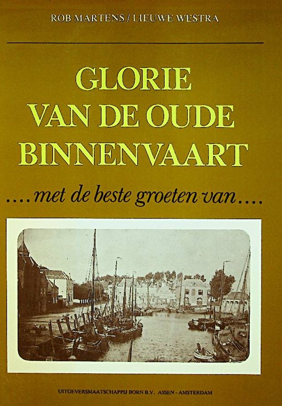 Glorie van de oude binnenvaart