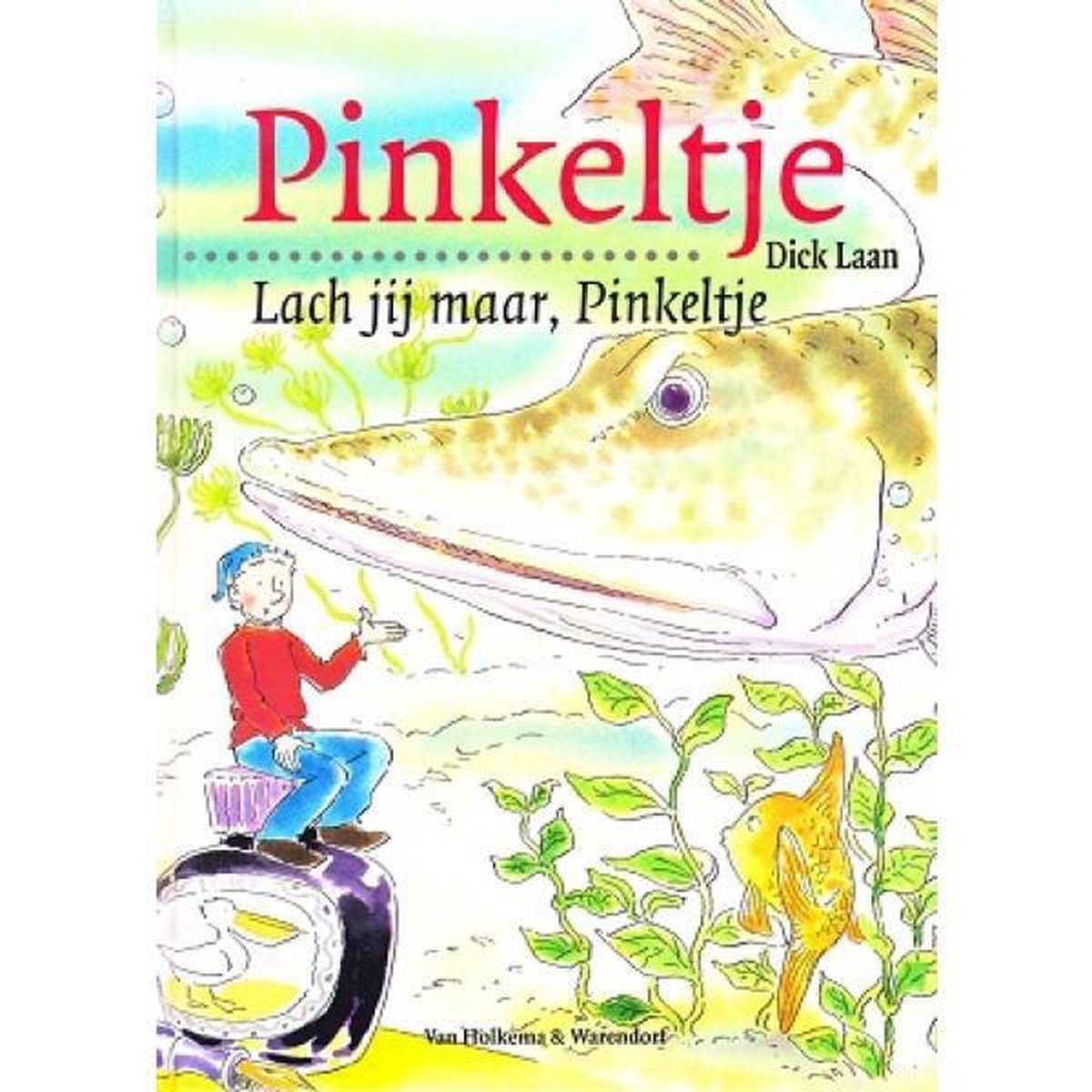 Dick Laan Lach Jij Maar, Pinkeltje / Pinkeltje / 17