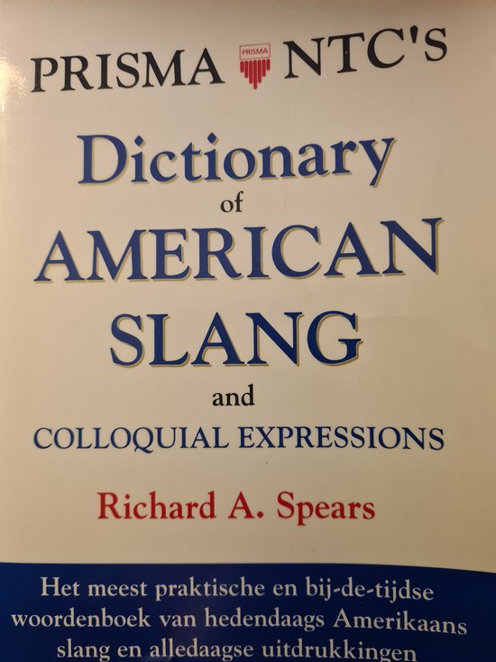 Prisma-boeken Prisma NTC's dictionary of American slang and colloquial expressions / Prisma-boeken