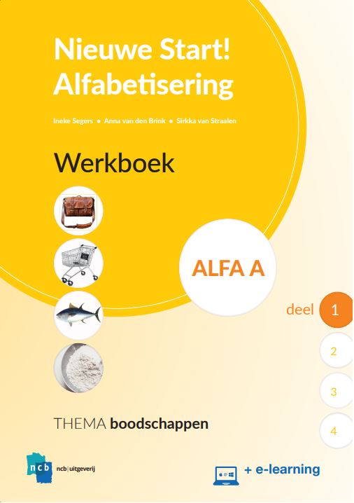 Nieuwe Start Alfabetisering - Nieuwe Start Alfabetisering Alfa A Deel 1 Werkboek