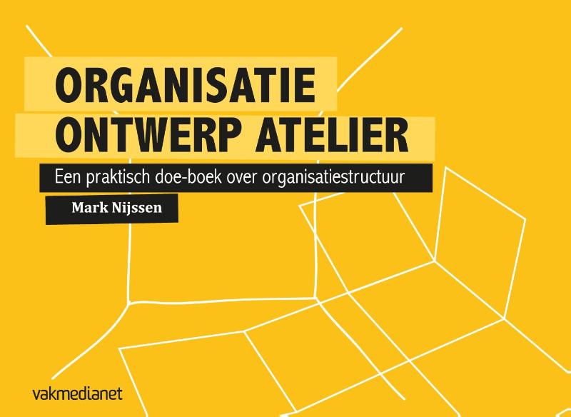 Mark Nijssen Organisatie Ontwerp Atelier