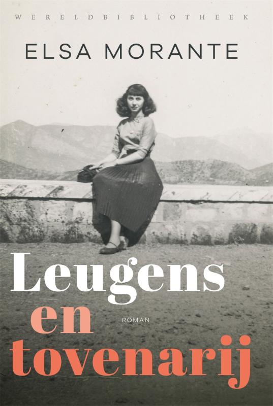 Elsa Morante Leugens En Tovenarij